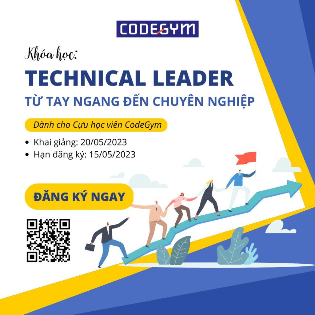 Khóa Học Technical Leader - Từ Tay Ngang Trở Thành Tech Lead Chuyên Nghiệp