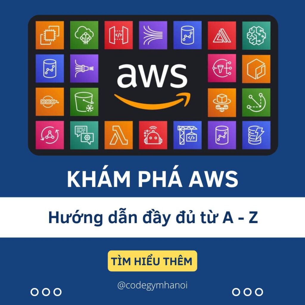 kham-pha-aws-va-huong-dan-chi-tiet-su-dung